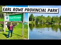 Camping at EARL ROWE PROVINCIAL PARK - Overview and What to Expect