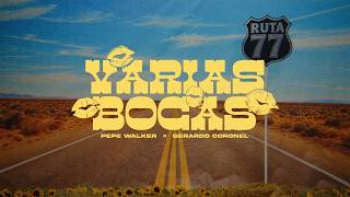 Pepe Walker, Gerardo Coronel - Varias Bocas (Visualizer)