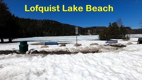 Lofquist Lake Beach ~ Nipigon May 7 2022