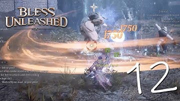 Bless Unleashed PC Gameplay - Part 12 - This boss was so tough !!! - No commentary