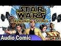 Star Wars: Skywalker Strikes Full Audio Comic Movie [Star Wars Audio Comics]