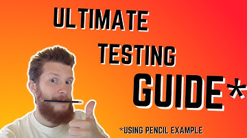 How to test ANYTHING! A simple guide!