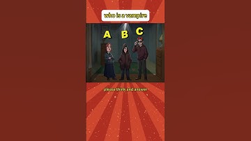 who is a vampire? #quiz #americe #quiztime #iqtest #iq