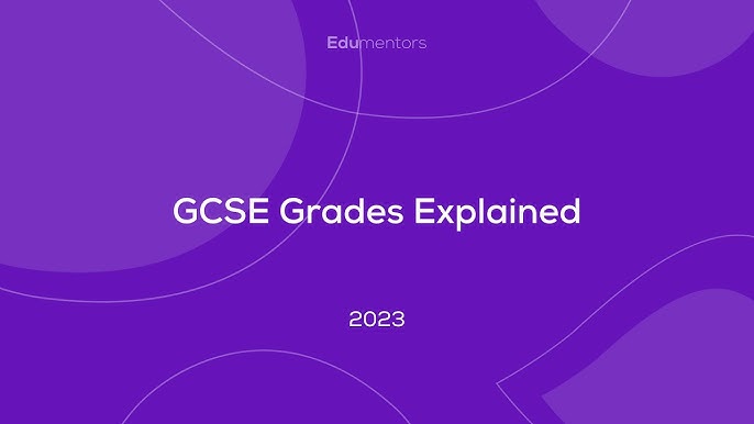 GCSE Grade Boundaries 2023/2024: Grading System Explained