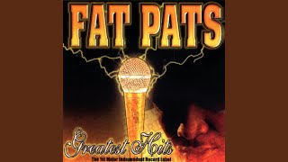 Video thumbnail of "Fat Pat - Jammin' Screw"