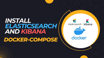 Elasticsearch and Kibana Installation with Docker Compose | How to install Elasticsearch in docker