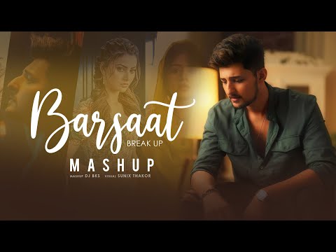 Barsaat Mashup | DJ BKS | Sunix Thakor | Missing You Mashup Ft. Darshan Raval, Armaan malik & More