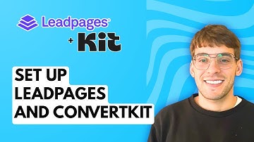 How to Set Up Leadpages and Convertkit [2025 Guide]