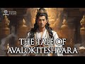 The tale of avalokiteshvara  chenrezig