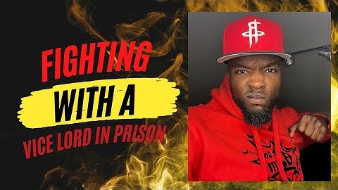 FIGHTING WITH A VICE LORD IN PRISON!!!