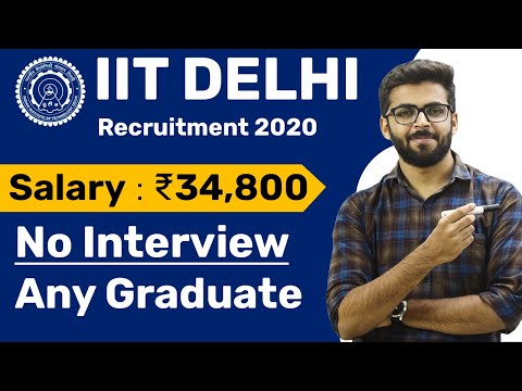 IIT Delhi Recruitment 2020 | Salary ₹34,800 | No Interview | Any Graduate | Latest Jobs 2020