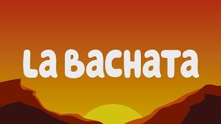 🎵La Bachata - Manuel Turizo | Bad Bunny, Chencho Corleone, Bomba Estéreo (Letra/Lyrics) Mix