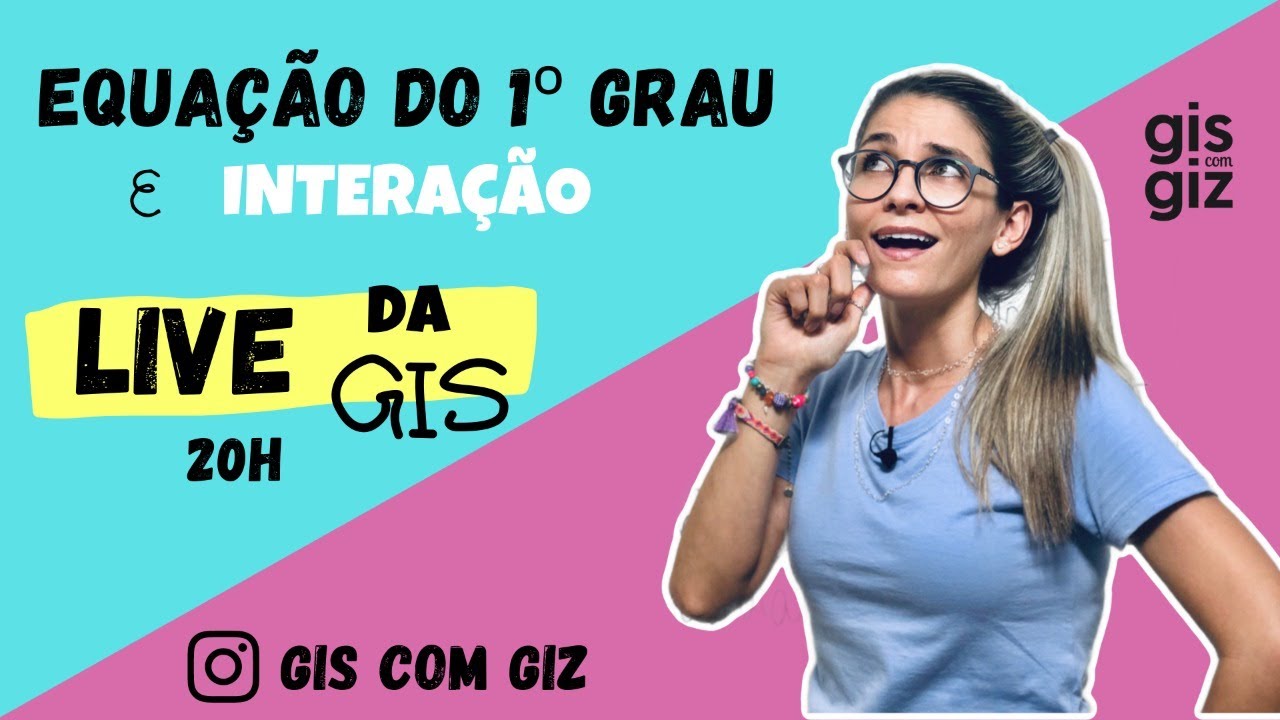 Matemática Gis com Giz - ⭕️ EQUAÇÃO DO 1º GRAU COM DUAS INCÓGNITAS - às 18h  no canal da Gis ☺️