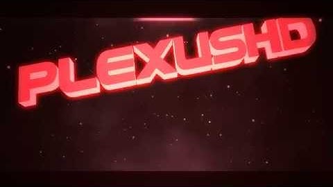PlexusHD [Intro] // by PlexusArtz