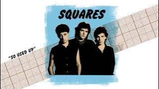 Squares - 'So Used Up' (Joe Satriani, Andy Milton, Jeff Campitelli)