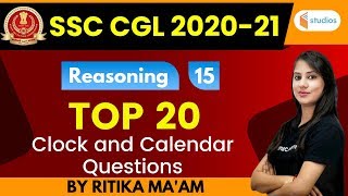 2:30 PM - SSC CGL 2020-21 | Reasoning by Ritika Ma'am | Clock and Calendar Questions (Top 20)
