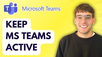 How to Keep Microsoft Teams Active [2025 Guide]