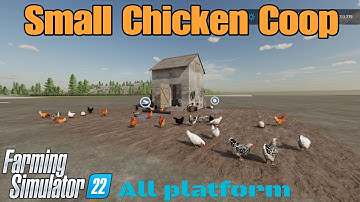 Small Chicken Coop / Mod for all platforms on FS22