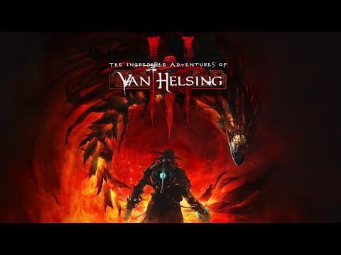 Прохождение The Incredible Adventures of Van Helsing 3 - Часть 1