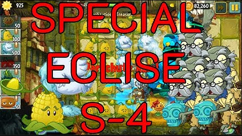 (270 sub special) PvZ2 Project ECLISE | S-4 A Civilization