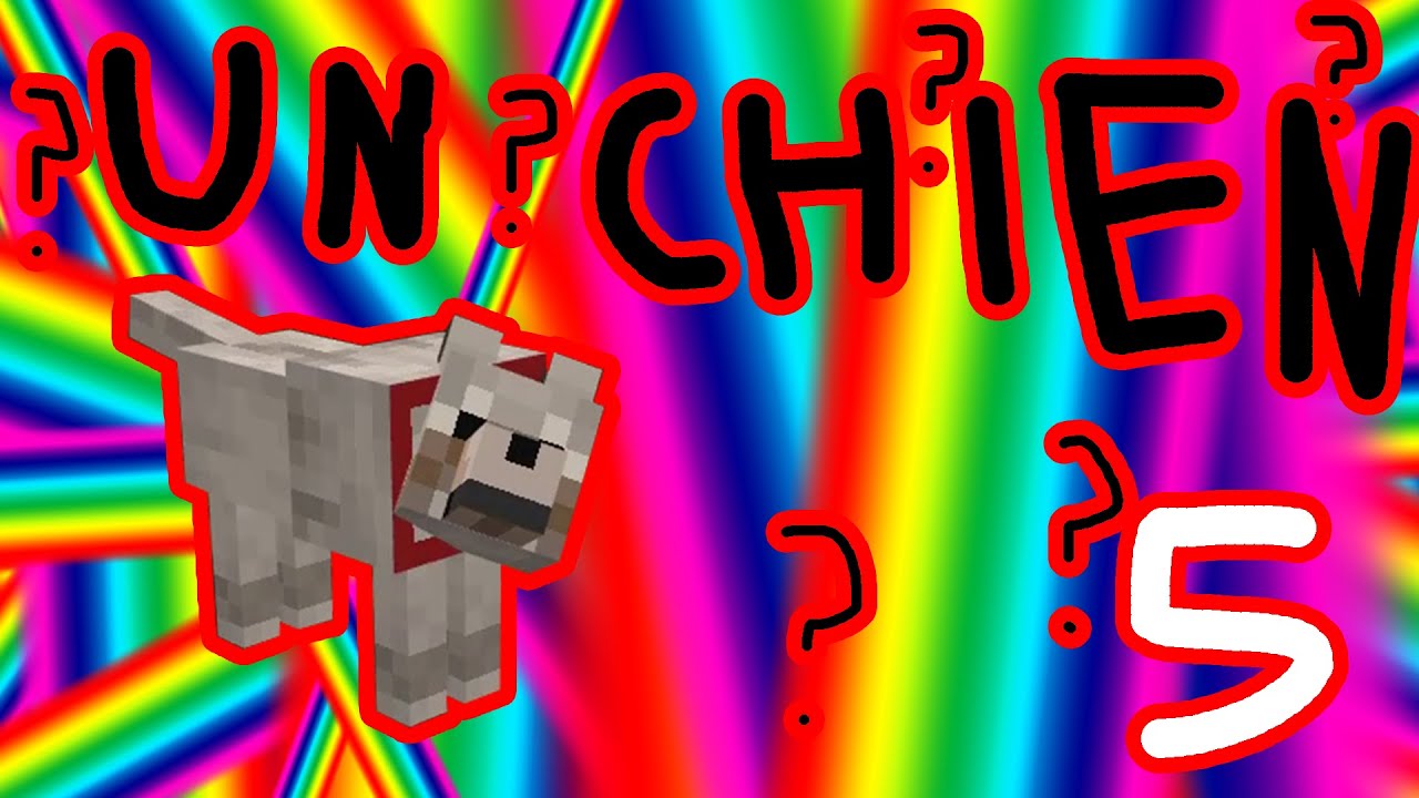 MInecraft ep 5 UN CHIEN ??? YouTube