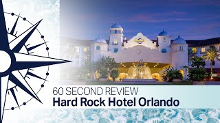 60 Second Review - Hard Rock Hotel Orlando
