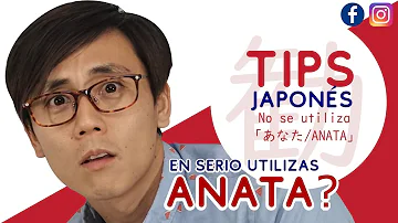 O que significa Anata em japonês?