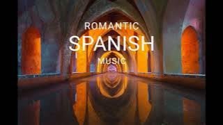 Romantic Spanish guitar music | Love and Romance to warm the heart ❤️