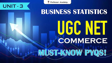 Business Statistics | UGC NET Commerce Unit-5 – Must-Know PYQs! ⚖️
