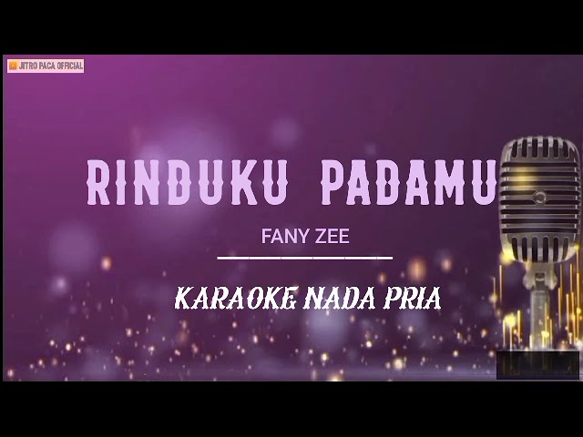 Fany Zee - Rinduku Padamu ( Karaoke Nada Pria ) class=