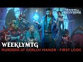 WeeklyMTG | Murders at Karlov Manor - First Look