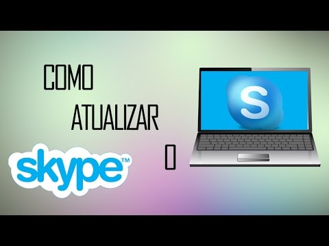 Vídeo: Como Atualizar Sua Versão Do Skype
