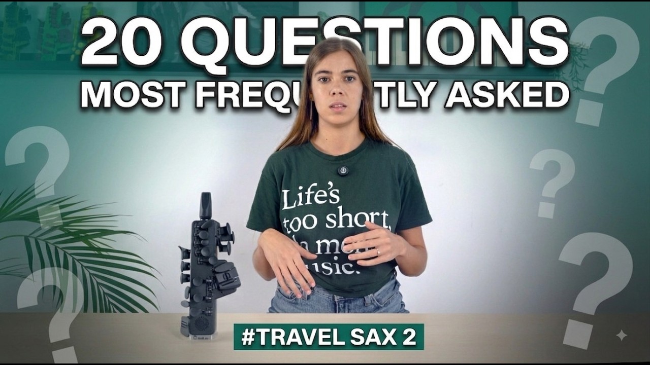 Vidéo FAQ du Travel Sax 2