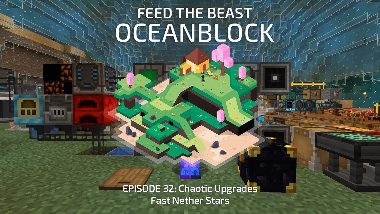 FTB OceanBlock 32: Faster Nether Stars & Chaotic Upgrades