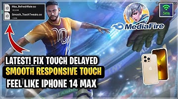 Latest! Fix Touch Screen Delay In Mobile Legends [ Patch Neymar ] “100% Smooth Responsive”