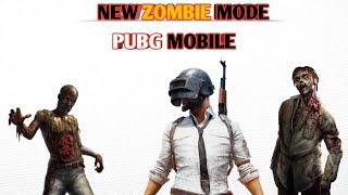 New Zombie Mode PUBG Mobile!