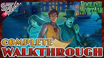 FOOLISH MORTALS - FULL GAME WALKTHROUGH ( NO COMMENTARY )