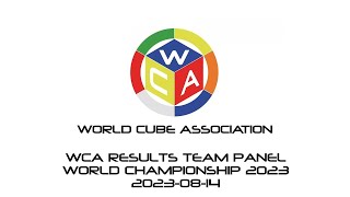 WCA Results Team (WRT) World Championship Panel 2023