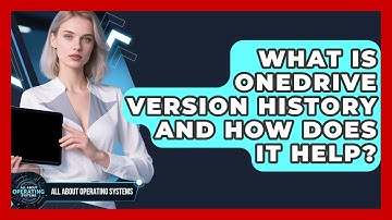What Is OneDrive Version History And How Does It Help? - All About Operating Systems