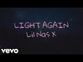 Lil Nas X - Light Again (Lyric Video)