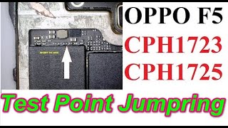 Oppo F5 CPH1723 Test Point Jumpring