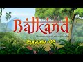 Balkand - The adventures of the princes of Ayodhya | Episode 03 | Stories for Kids | Hindi Kahaniya