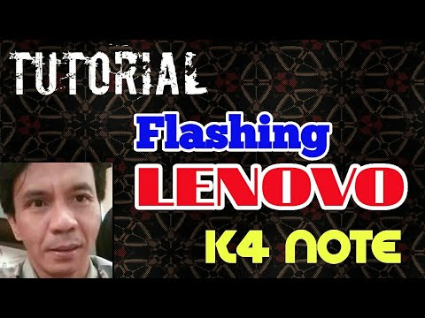 CARA FLASHING LENOVO K4 NOTE ( A7010a48 ) TESTED..OK..!!!