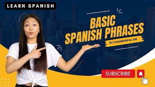 Basic Spanish Phrases to use