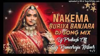 Nakema Bhuriya Banjara Song Birthday Special Mixes Dj Ramaraju MBNR X DJ Prakash CKT