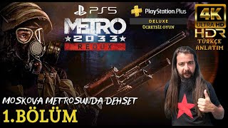 MOSKOVA METROSUNDA DEHŞET | METRO 2033 REDUX (PS5) 4K 60FPS HDR Türkçe Bölüm 1 screenshot 1