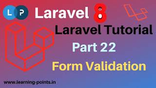 Laravel Form validation | Server side validation using Laravel | laravel 8 | Learning Points