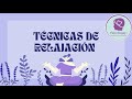 "3 Técnicas de Relajación": paso a paso