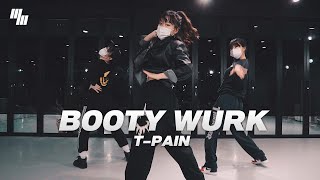 T pain - Booty Wurk  Dance | Choreography by 김다인 DINKI | LJ DANCE STUDIO