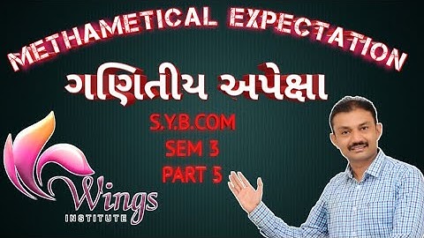 #5 || MATHEMATICAL EXPECTATION || SEM 3 || GUJARAT UNIVERSITY